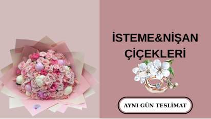Kız İsteme-Söz-Nişan Çiçekleri